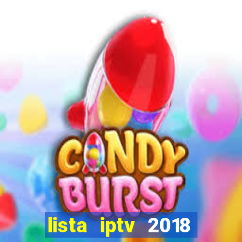 lista iptv 2018 gratis atualizada futebol